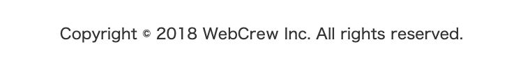Copyright © 2018 WebCrew Inc. All rights reserved.